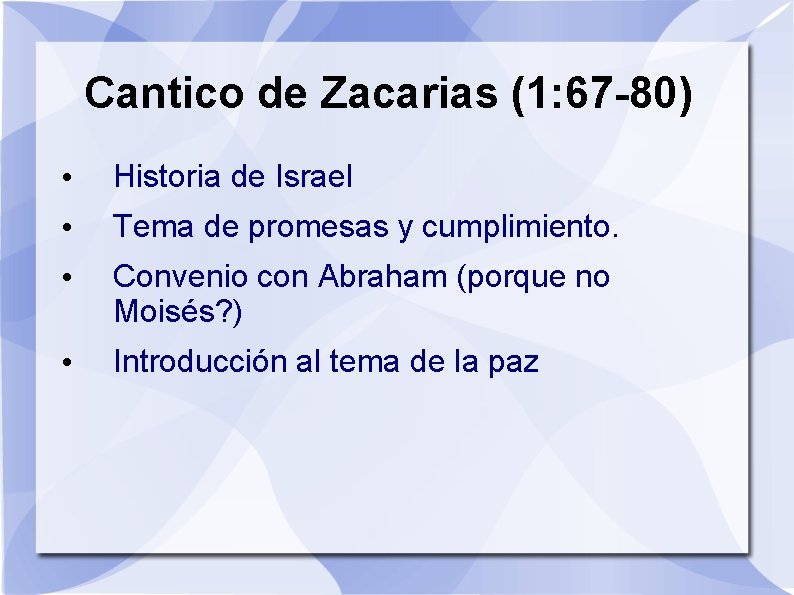 Cantico de Zacarias (1: 67 -80) • Historia de Israel • Tema de promesas