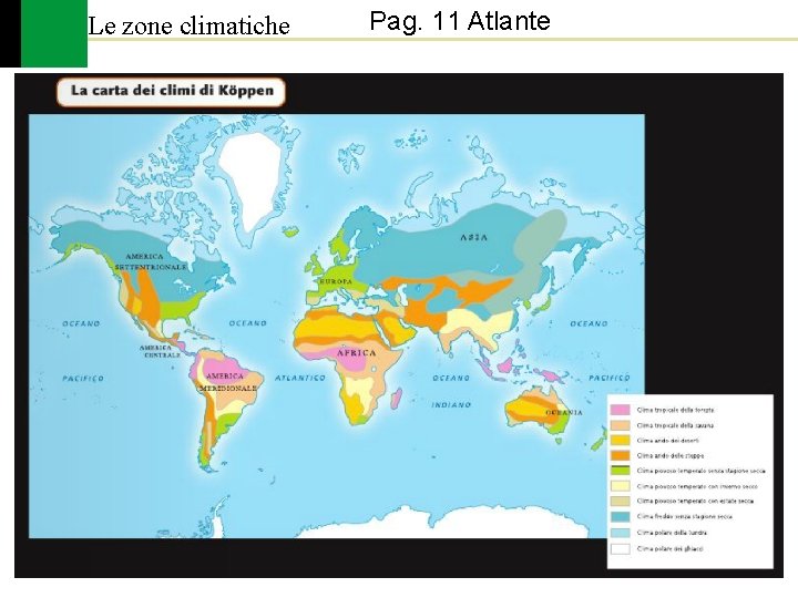 Le zone climatiche Pag. 11 Atlante 