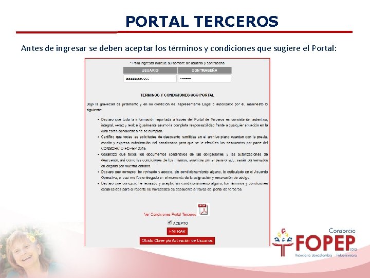 PORTAL TERCEROS Antes de ingresar se deben aceptar los términos y condiciones que sugiere