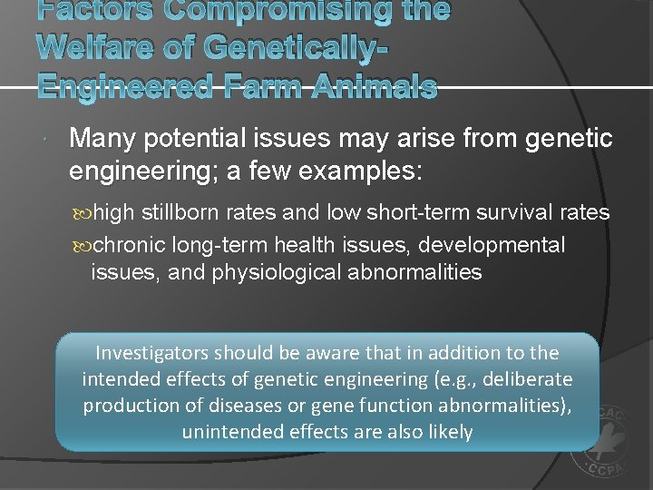 Factors Compromising the Welfare of Genetically. Engineered Farm Animals Many potential issues may arise