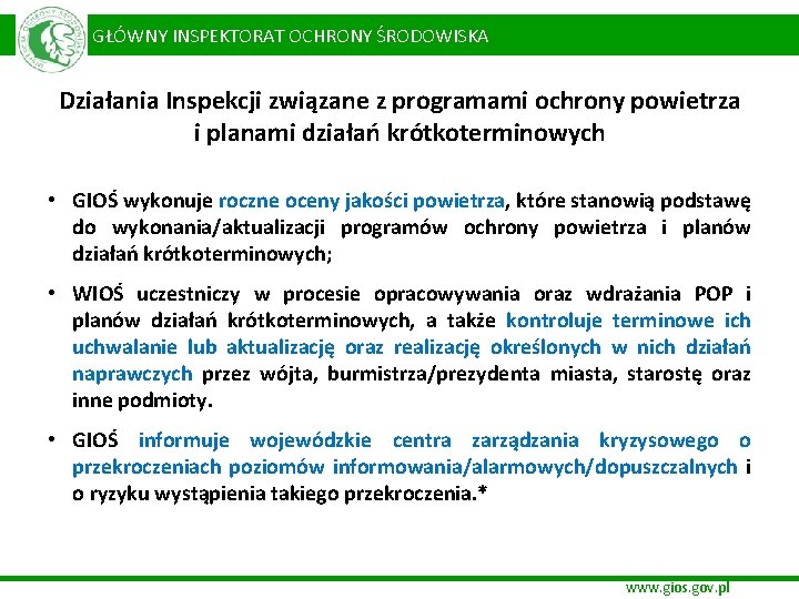  GŁÓWNY INSPEKTORAT OCHRONY ŚRODOWISKA Działania Inspekcji związane z programami ochrony powietrza i planami