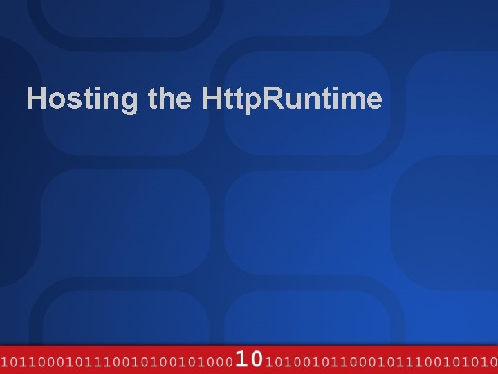 Hosting the Http. Runtime 