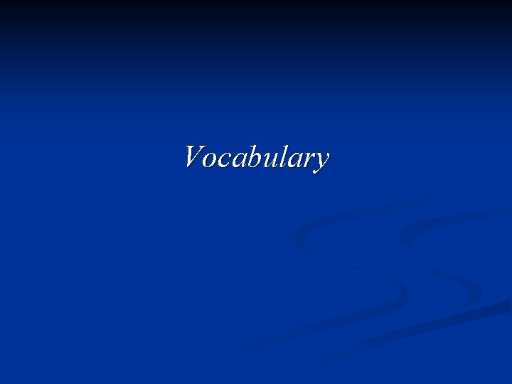 Vocabulary 