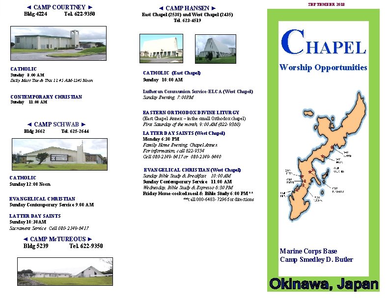 ◄ CAMP COURTNEY ► Bldg 4224 Tel. 622 -9350 CATHOLIC ◄ CAMP HANSEN ►