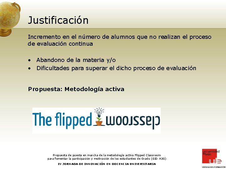 Justificación Incremento en el número de alumnos que no realizan el proceso de evaluación