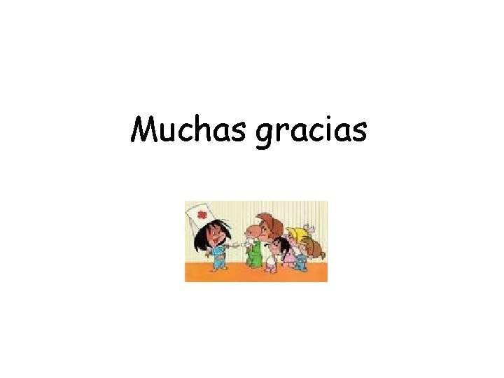 Muchas gracias 