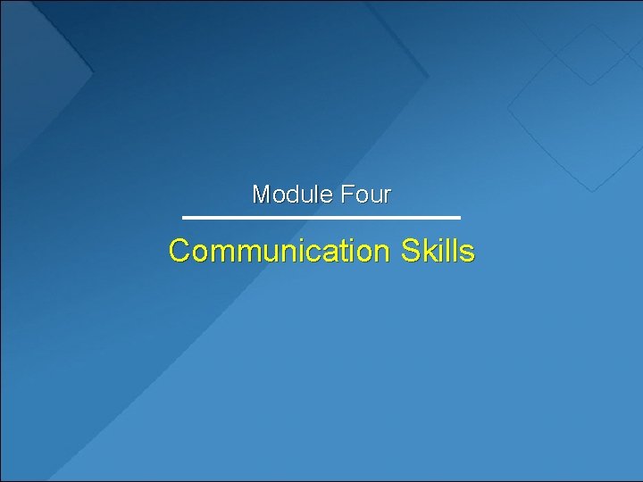 Module Four Communication Skills 
