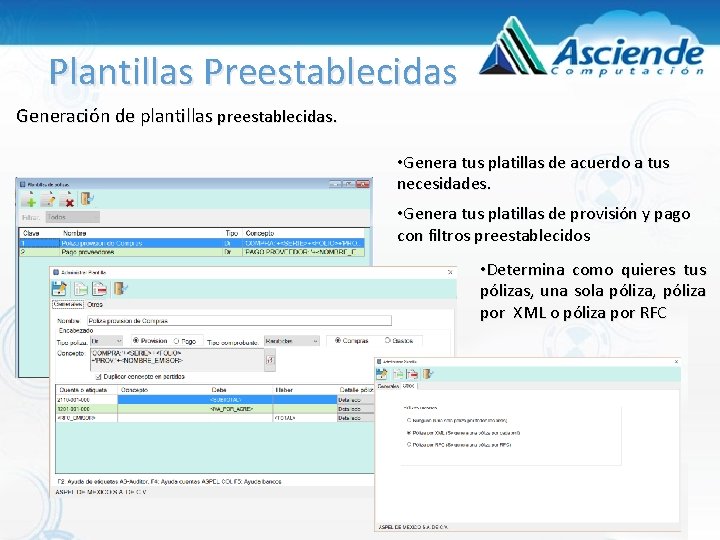 Plantillas Preestablecidas Generación de plantillas preestablecidas. • Genera tus platillas de acuerdo a tus Plantillas Preestablecidas Generación de plantillas preestablecidas. • Genera tus platillas de acuerdo a tus