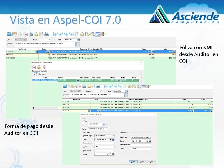 Vista en Aspel-COI 7. 0 Póliza con XML desde Auditor en COI Forma de Vista en Aspel-COI 7. 0 Póliza con XML desde Auditor en COI Forma de
