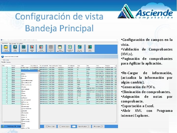 Configuración de vista Bandeja Principal • Configuración de campos en la vista. • Validación Configuración de vista Bandeja Principal • Configuración de campos en la vista. • Validación