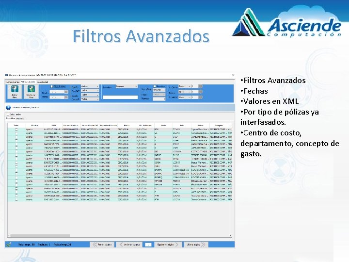Filtros Avanzados • Fechas • Valores en XML • Por tipo de pólizas ya Filtros Avanzados • Fechas • Valores en XML • Por tipo de pólizas ya