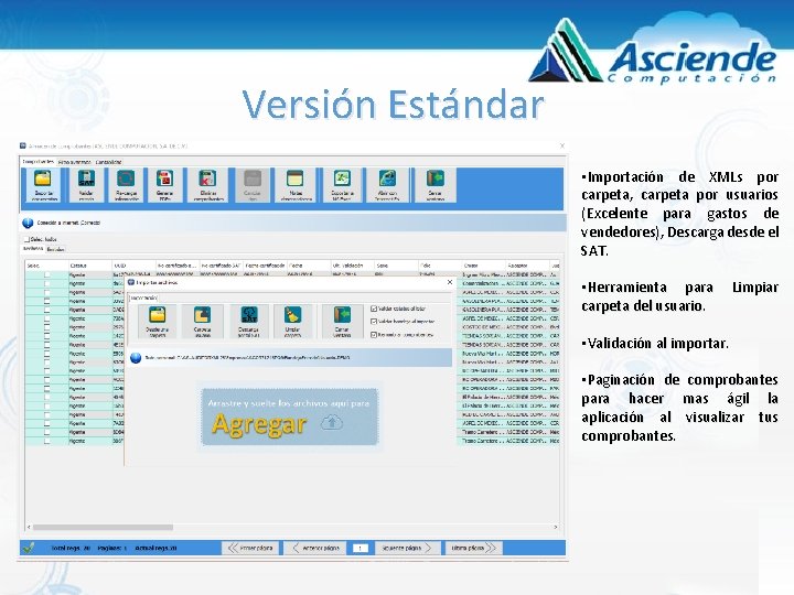 Versión Estándar • Importación de XMLs por carpeta, carpeta por usuarios (Excelente para gastos Versión Estándar • Importación de XMLs por carpeta, carpeta por usuarios (Excelente para gastos