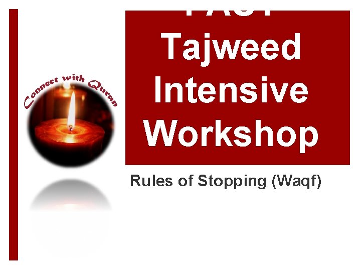 FAST Tajweed Intensive Workshop Rules of Stopping (Waqf) 