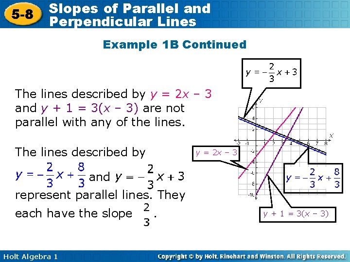 5 -8 Slopes of Parallel and Perpendicular Lines Example 1 B Continued The lines