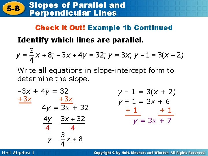 5 -8 Slopes of Parallel and Perpendicular Lines Check It Out! Example 1 b