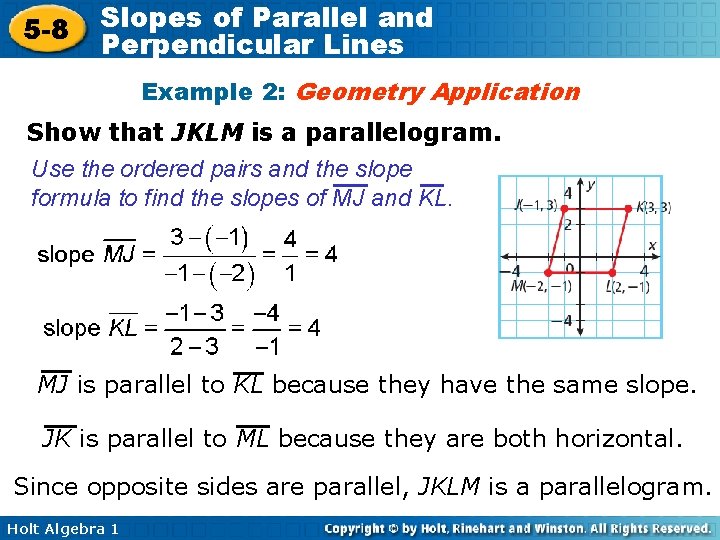 5 -8 Slopes of Parallel and Perpendicular Lines Example 2: Geometry Application Show that