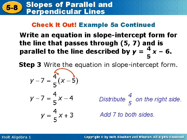 5 -8 Slopes of Parallel and Perpendicular Lines Check It Out! Example 5 a