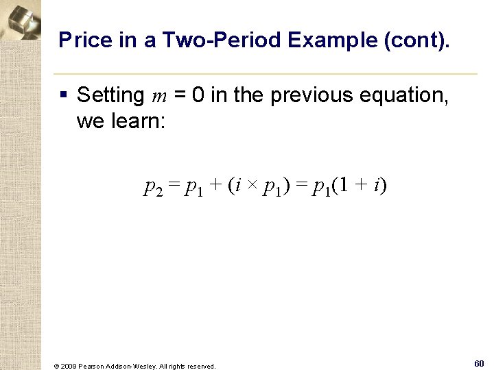 Price in a Two-Period Example (cont). § Setting m = 0 in the previous