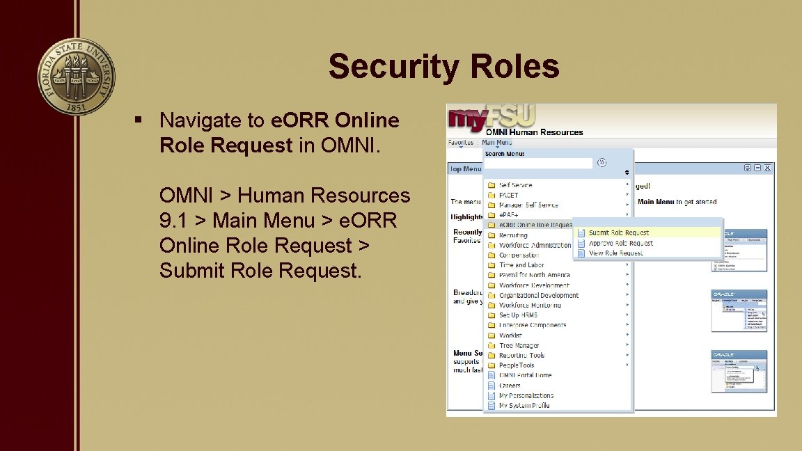 Security Roles § Navigate to e. ORR Online Role Request in OMNI > Human