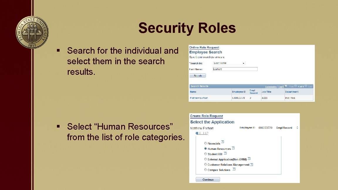 Security Roles § Search for the individual and select them in the search results.