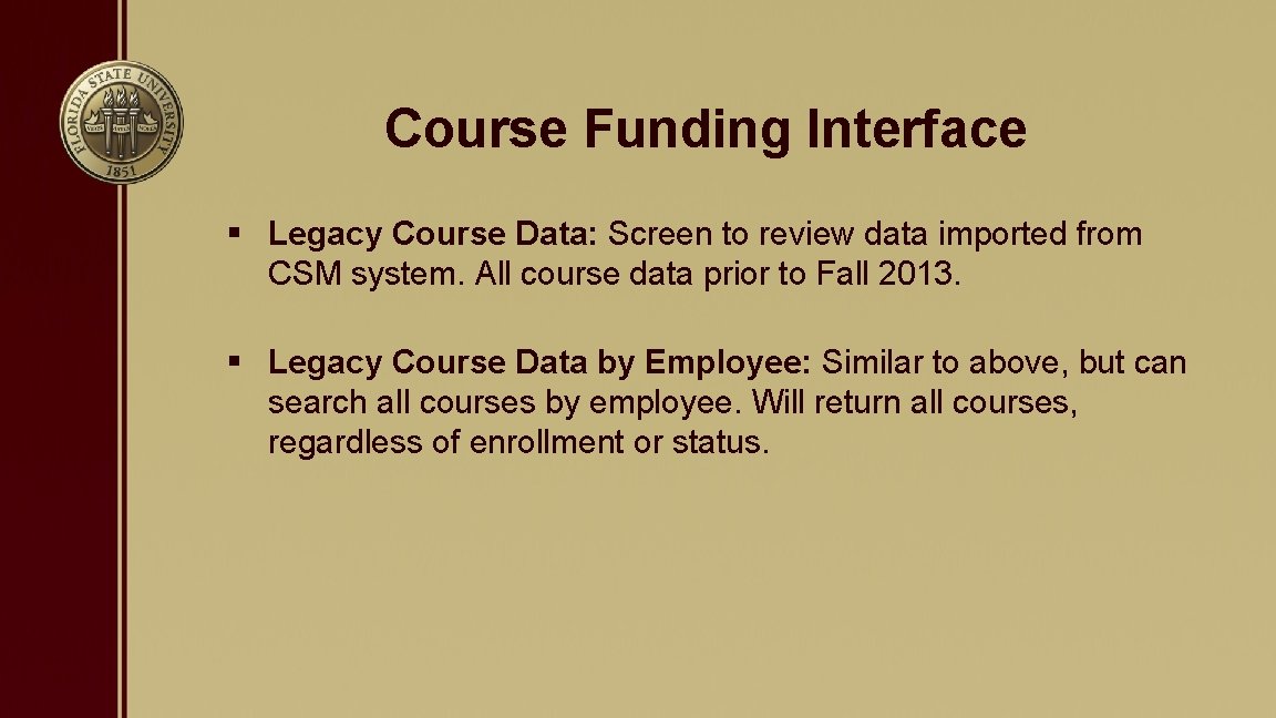 Course Funding Interface § Legacy Course Data: Screen to review data imported from CSM