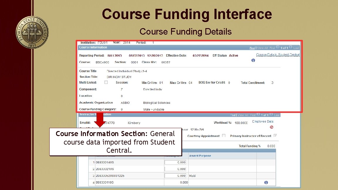 Course Funding Interface Course Funding Details Course Information Section: General course data imported from