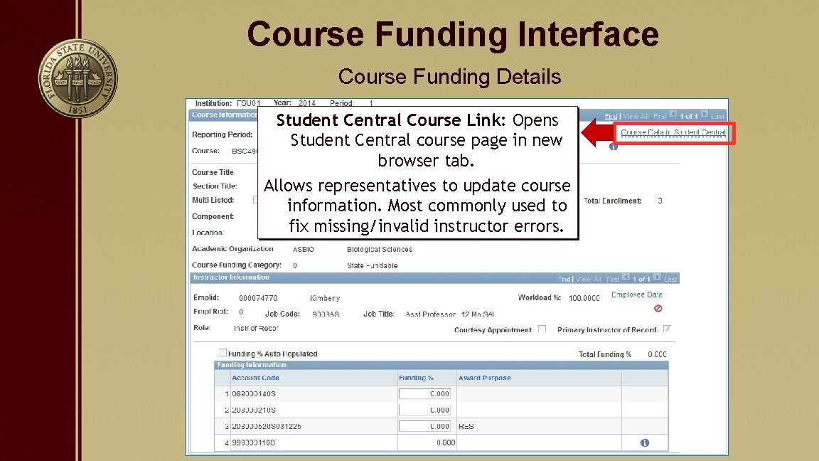 Course Funding Interface Course Funding Details Student Central Course Link: Opens Student Central course