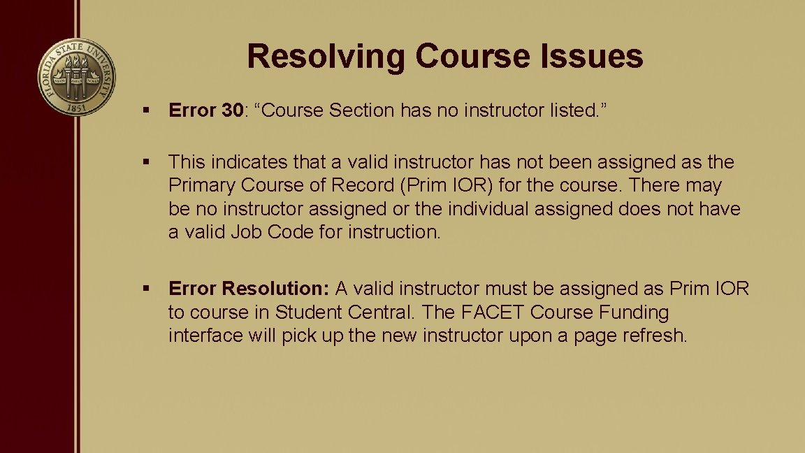 Resolving Course Issues § Error 30: “Course Section has no instructor listed. ” §