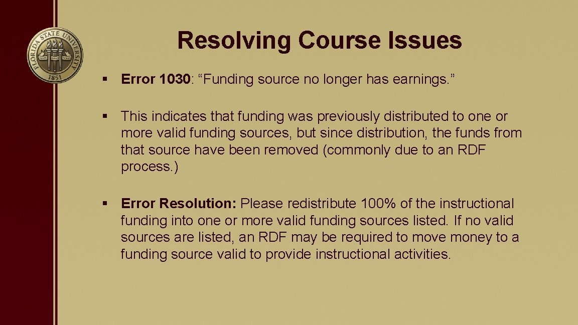 Resolving Course Issues § Error 1030: “Funding source no longer has earnings. ” §