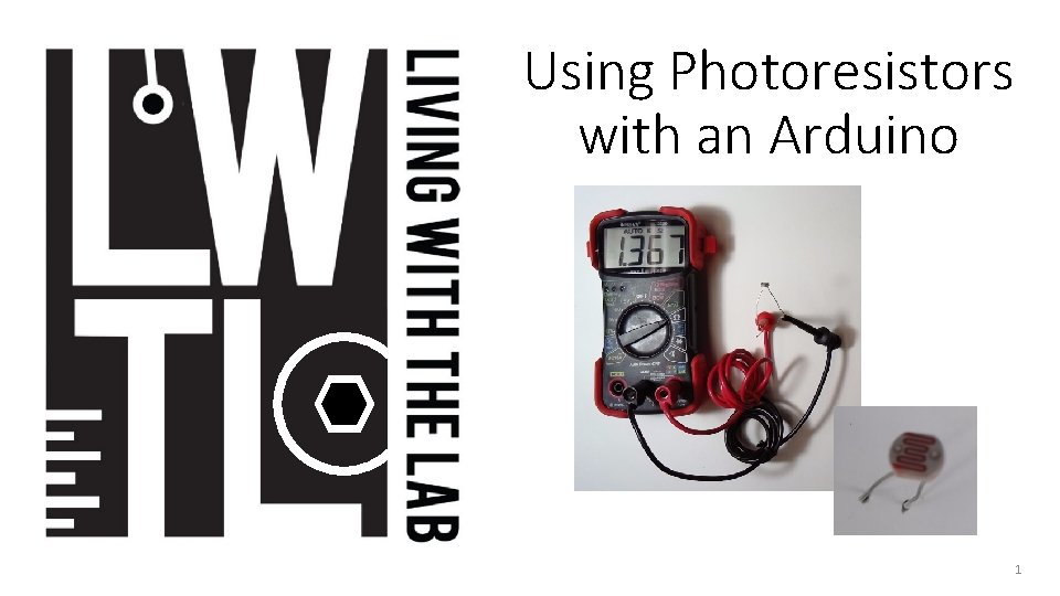 Using Photoresistors with an Arduino 1 