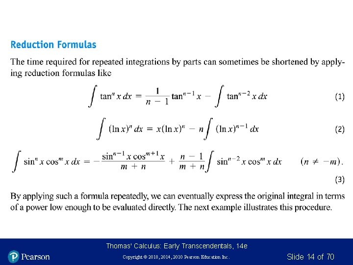 Thomas' Calculus: Early Transcendentals, 14 e Copyright © 2018, 2014, 2010 Pearson Education Inc.