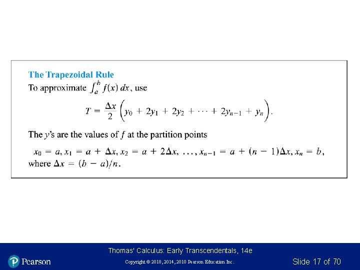 Thomas' Calculus: Early Transcendentals, 14 e Copyright © 2018, 2014, 2010 Pearson Education Inc.