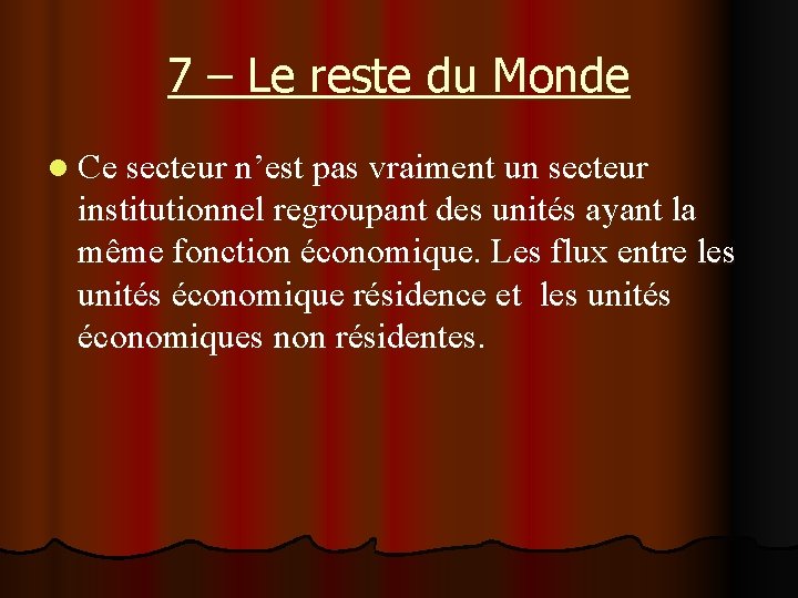 7 – Le reste du Monde l Ce secteur n’est pas vraiment un secteur 7 – Le reste du Monde l Ce secteur n’est pas vraiment un secteur