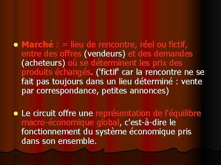 l Marché : = lieu de rencontre, réel ou fictif, entre des offres (vendeurs) l Marché : = lieu de rencontre, réel ou fictif, entre des offres (vendeurs)