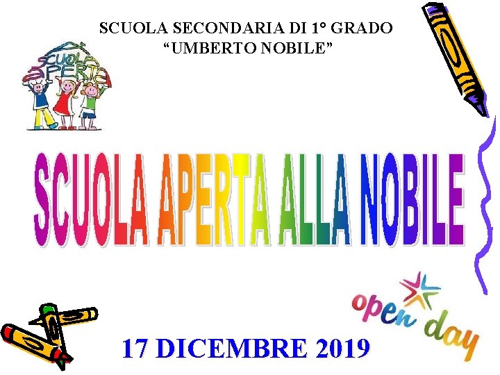 SCUOLA SECONDARIA DI 1° GRADO “UMBERTO NOBILE” 17 DICEMBRE 2019 