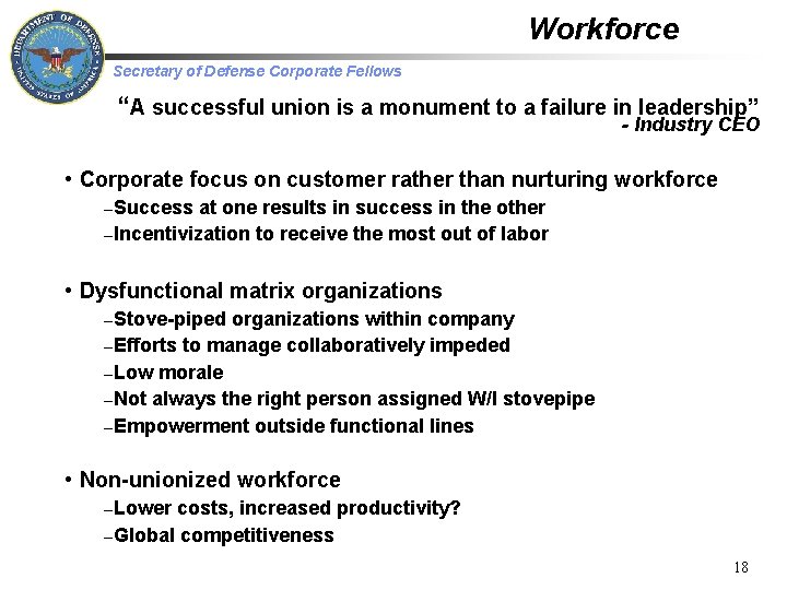 Workforce Secretary of Defense Corporate Fellows “A successful union is a monument to a
