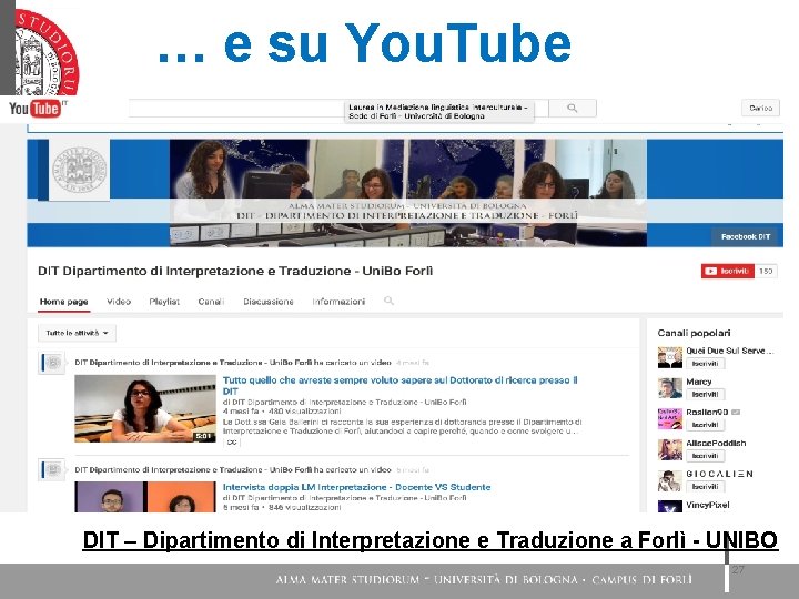 … e su You. Tube DIT – Dipartimento di Interpretazione e Traduzione a Forlì