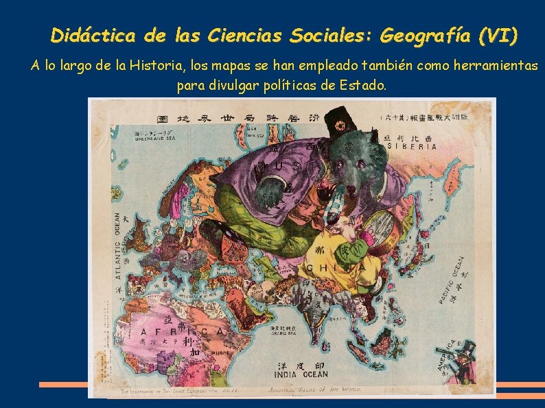 Didáctica de las Ciencias Sociales: Geografía (VI) A lo largo de la Historia, los