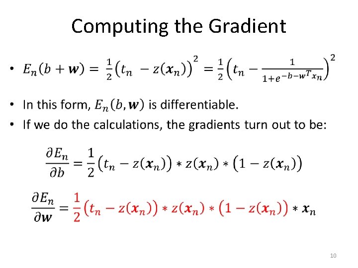 Computing the Gradient • 10 