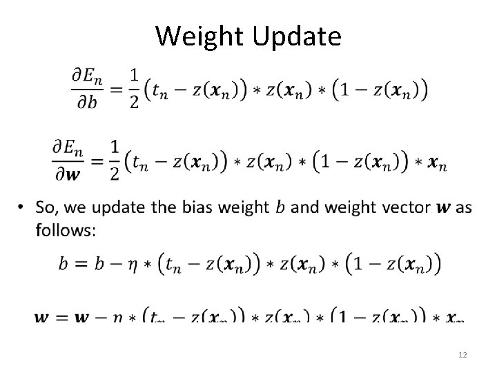 Weight Update • 12 