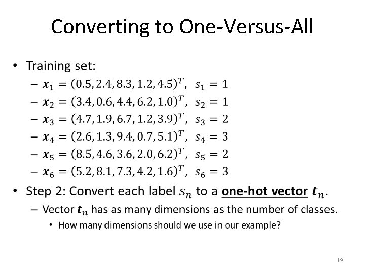 Converting to One-Versus-All • 19 