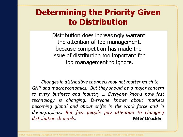 Determining the Priority Given to Distribution does increasingly warrant the attention of top management,