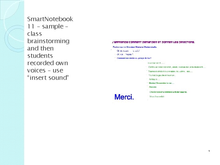 Smart. Notebook 11 – sample – class brainstorming and then students recorded own voices
