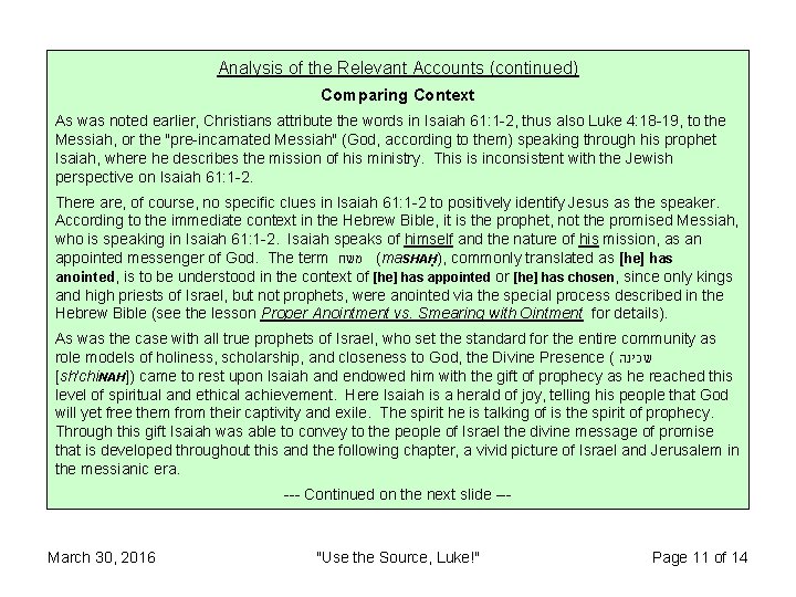 Analysis of the Relevant Accounts (continued) Comparing Context As was noted earlier, Christians attribute