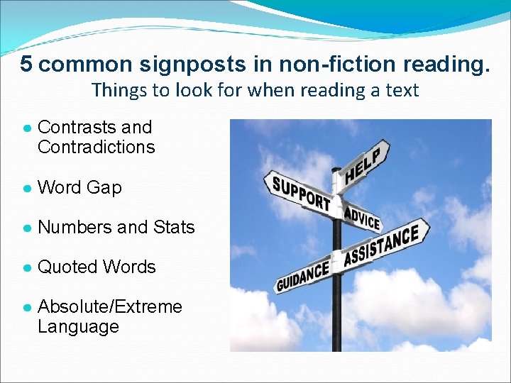 5 common signposts in non-fiction reading. Things to look for when reading a text