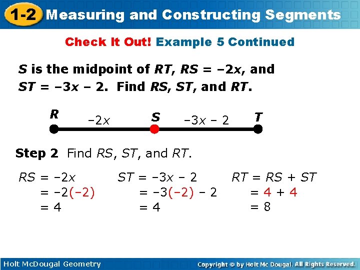 1 -2 Measuring and Constructing Segments Check It Out! Example 5 Continued S is