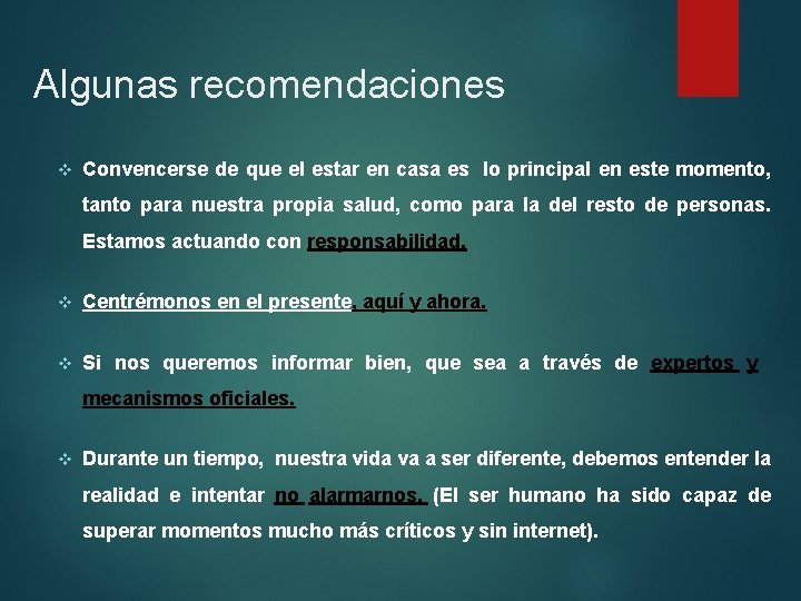 Algunas recomendaciones v Convencerse de que el estar en casa es lo principal en Algunas recomendaciones v Convencerse de que el estar en casa es lo principal en