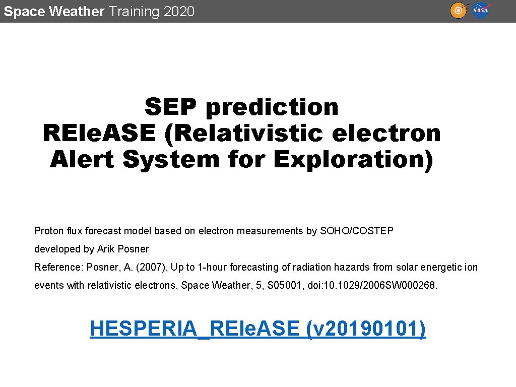 Space Weather Training 2020 SEP prediction REle. ASE (Relativistic electron Alert System for Exploration)