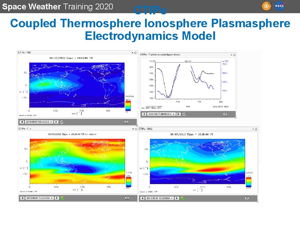 Space Weather Training 2020 CTIPe Coupled Thermosphere Ionosphere Plasmasphere Electrodynamics Model 