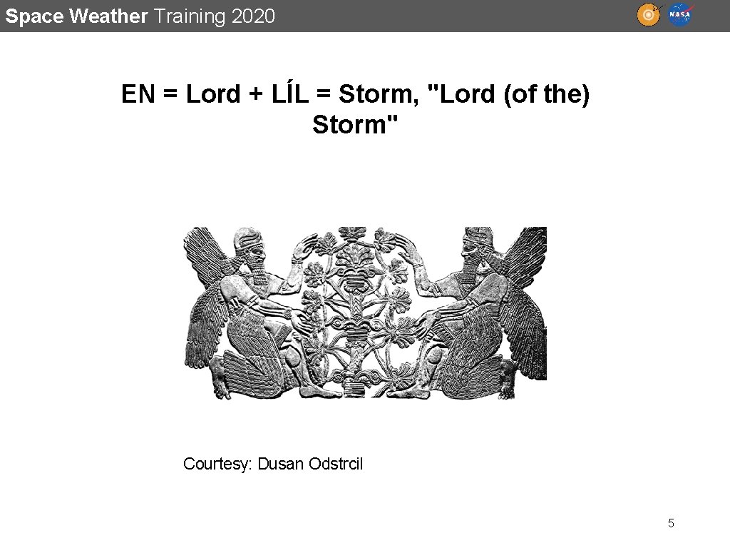Space Weather Training 2020 EN = Lord + LÍL = Storm, "Lord (of the)